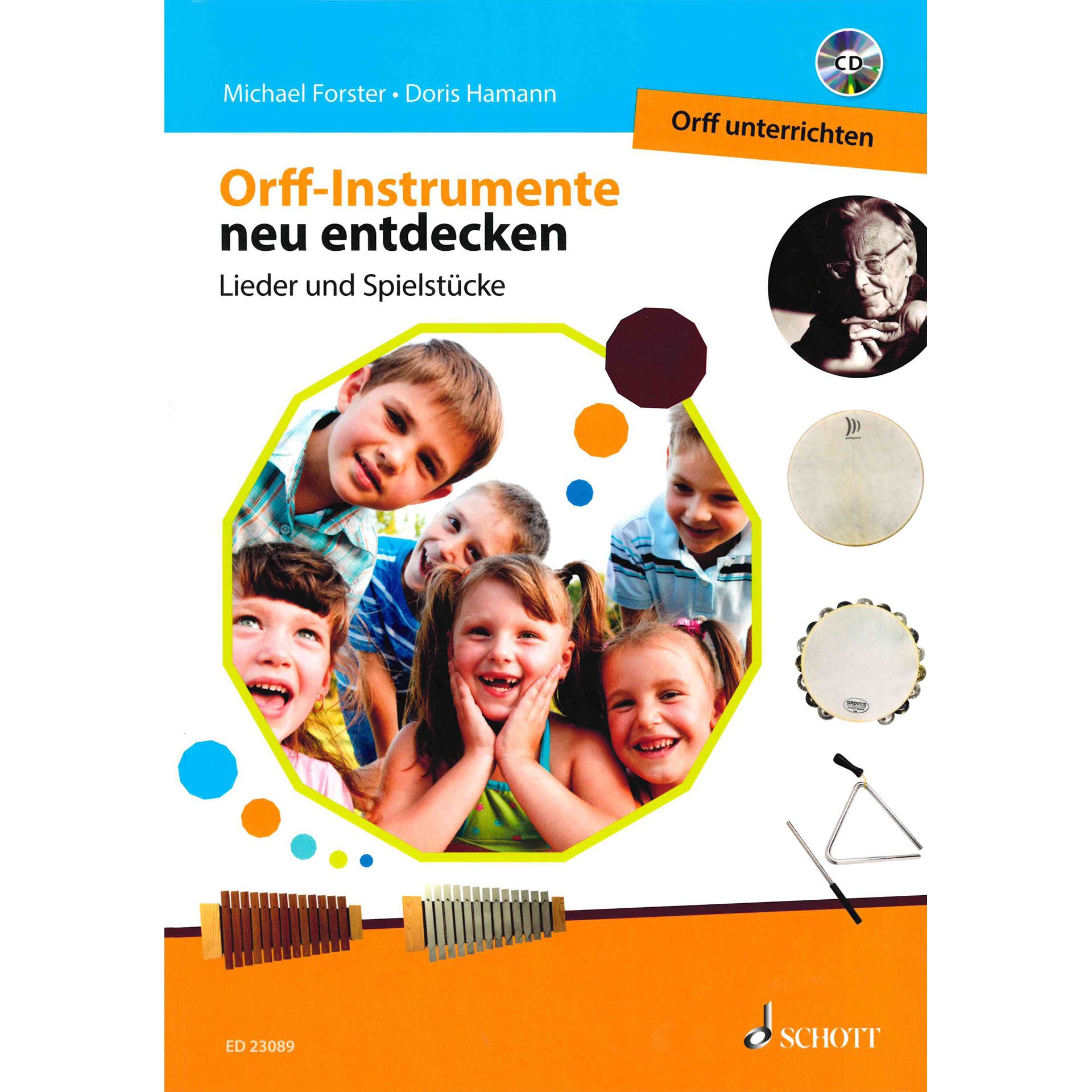 Schott Orff Instrumente neu entdecken - Orff unterrichten