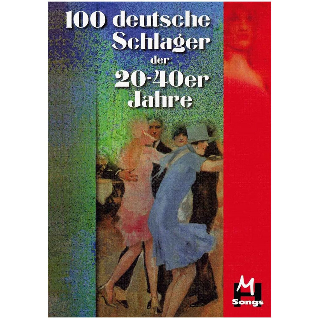  100 deutsche Schlager der 20-40er Jahre