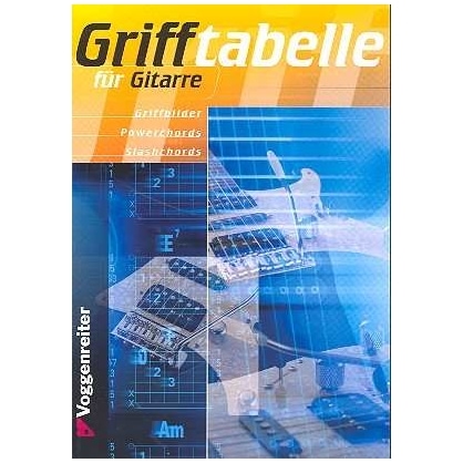 Voggenreiter - Voggenreiter Jeromy Bessler und Norbert Opgenoorth - Grifftabelle für Gitarre
